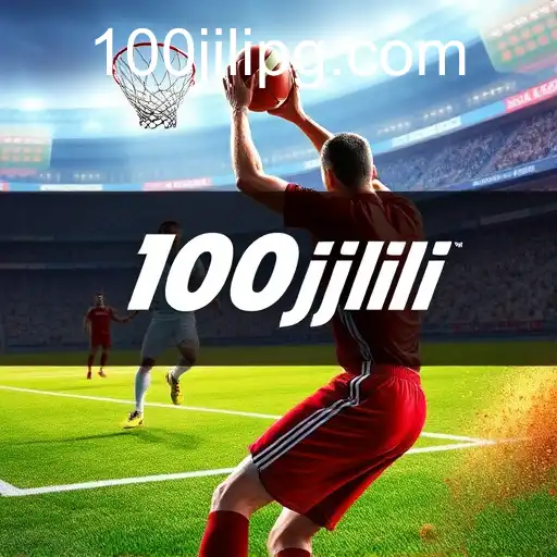 Exploring the Thrills of Sports Games Under the Keyword '100jili'